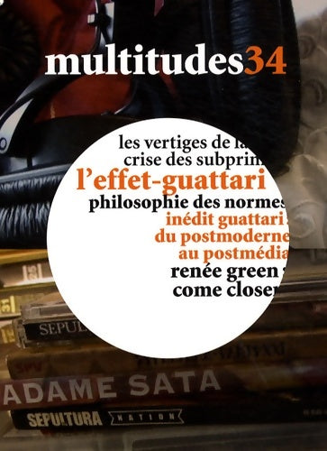 Livrenpoche : Multitudes N°34 / l'Effet Guatarri : Revue Trimestrielle - Collectif - Livre