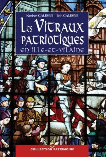 Livrenpoche : Les vitraux patriotiques en Ille-et-Vilaine - Norbert Galesne - Livre