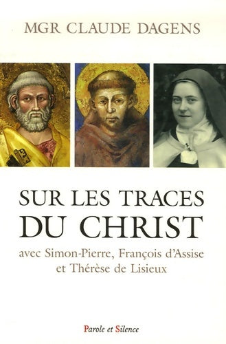 Livrenpoche : sur les traces du christ avec simon-pierre fr d'assise - Mgr Dagens - Livre