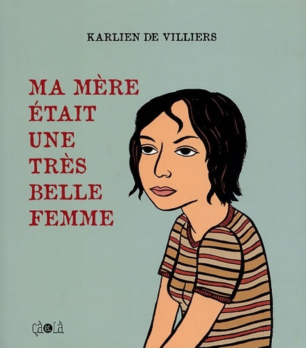Livrenpoche : Ma mère était une très belle femme- Anc Ed - Karlien De Villiers - Livre
