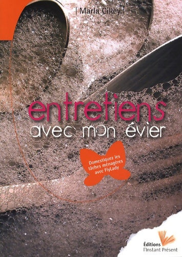 Livrenpoche : Entretiens avec mon évier - Marla Cilley - Livre