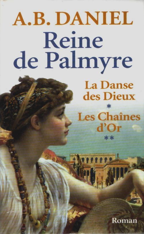 Reine de Palmyre - A.B. Daniel - Livre