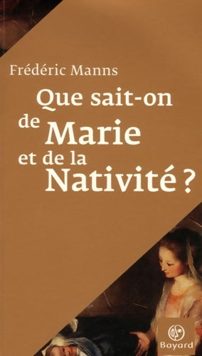 Livrenpoche : Que sait-on de Marie et de la Nativité ? - Frédéric Manns - Livre