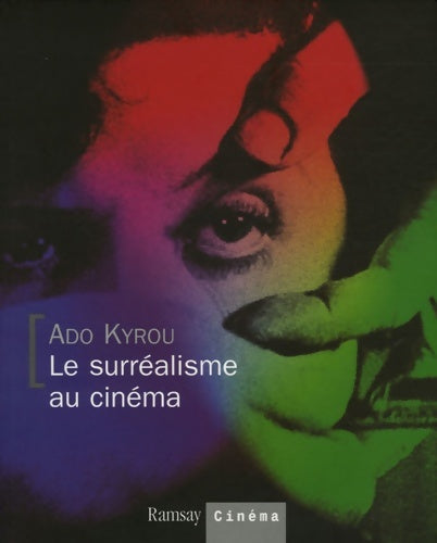 Livrenpoche : Le surréalisme au cinéma - Ado Kyrou - Livre