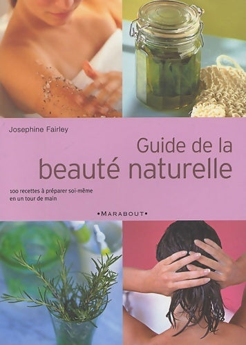 Livrenpoche : Guide de la beauté naturelle - Josephine Fairley - Livre