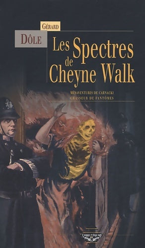 Livrenpoche : LES SPECTRES DE CHEYNE WALK - Gérard Dôle - Livre
