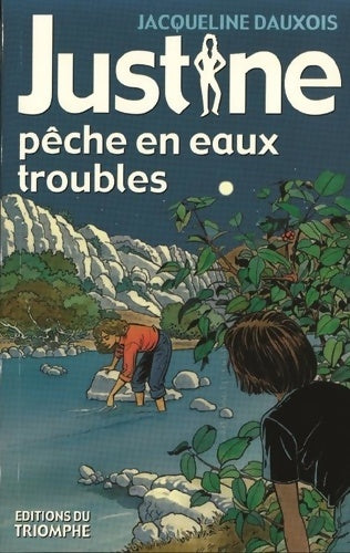 Livrenpoche : Justine pêche en eaux troubles - Jacqueline Dauxois - Livre