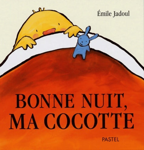 Livrenpoche : Bonne nuit ma cocotte ! - Emile Jadoul - Livre