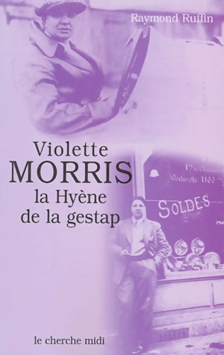 Livrenpoche : Violette Morris la hyène de la Gestap - Raymond Ruffin - Livre