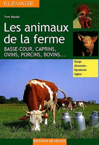 Livrenpoche : Les Animaux De La Ferme - Yves Masiac - Livre