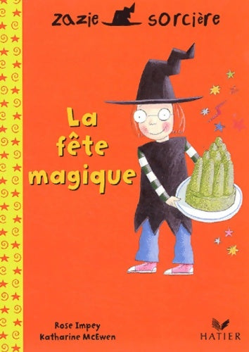 Livrenpoche : La fête magique - Rose Impey - Livre