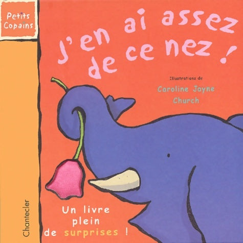 Livrenpoche : J'en ai assez de ce nez ! - Caroline-Jayne Church - Livre
