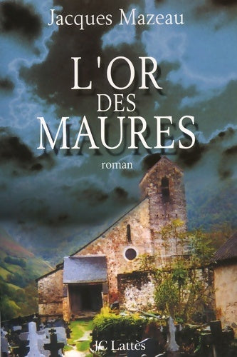 Livrenpoche : L'or des Maures - Jacques Mazeau - Livre
