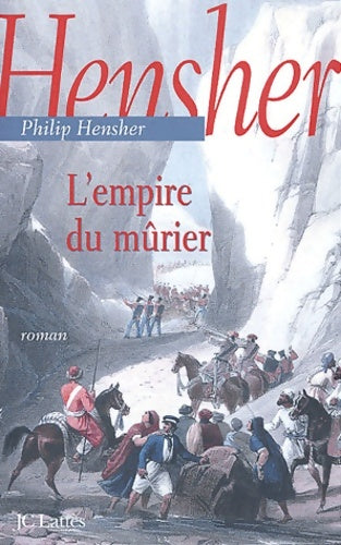 Livrenpoche : L'Empire du glaive et des mûriers - Philippe Hensher - Livre