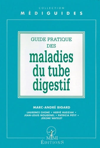 Livrenpoche : Guide pratique de gastro-entérologie - Bigard - Livre