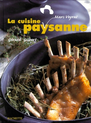 Livrenpoche : La cuisine paysanne - Marc Veyrat - Livre