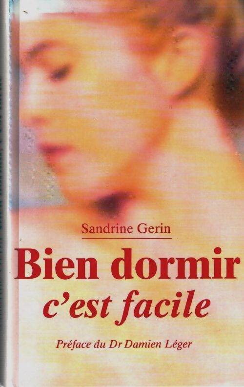 Livrenpoche : Bien dormir c'est facile - Sandrine Gérin - Livre