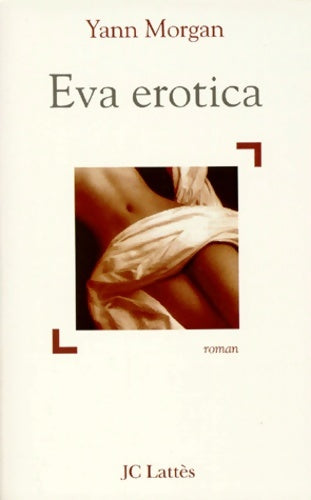 Livrenpoche : Eva erotica - Yann Morgan - Livre
