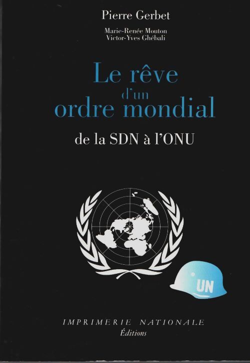 Livrenpoche : Rêve d'un ordre mondial : Sdn a l'onu br - Pierre Gerbet - Livre