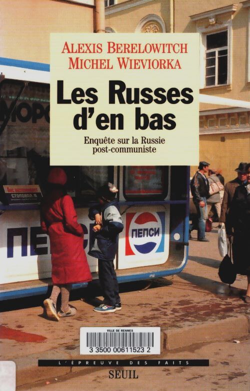 Livrenpoche : Les russes d'en bas. Enquête sur la Russie post-communiste - Alexis Berelowitch - Livre