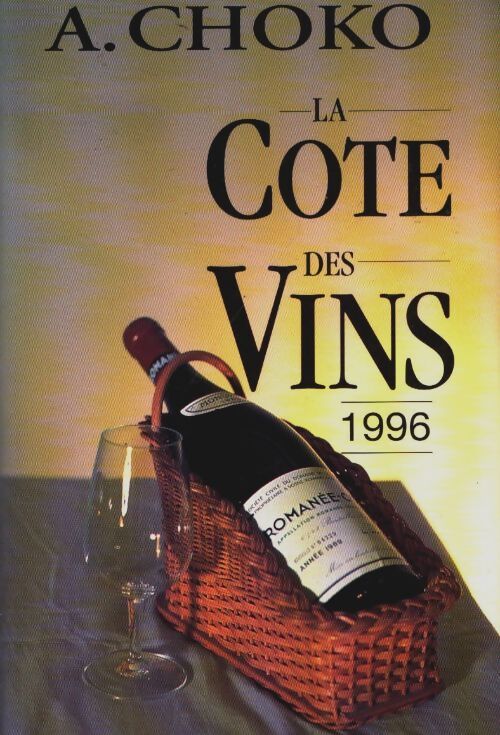 Livrenpoche : La cote des vins 1996 - Arthur Choko - Livre