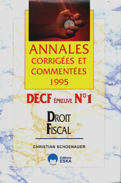 Livrenpoche : DECF n 1-droit fiscal-acca 1995- - Christian Schoenauer - Livre