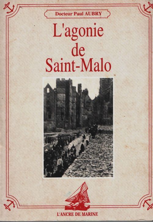Livrenpoche : L'agonie de Saint-Malo - Paul Aubry - Livre