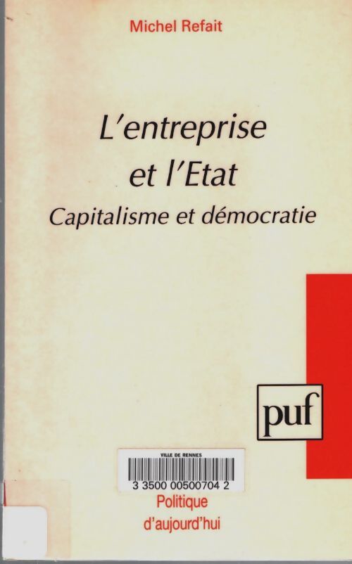 Livrenpoche : Entreprise & l'état capital. & démoc. - Michel Refait - Livre
