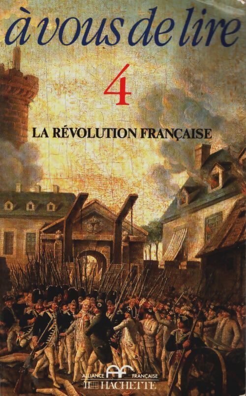 Livrenpoche : A vous de lire n°4 : La révolution française - Collectif - Livre