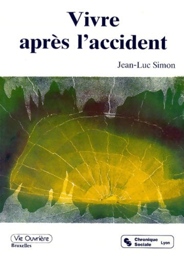 Livrenpoche : Vivre après l'accident. Conséquences psychologiques d'un handicap physique - Jean-Luc Simon - Livre