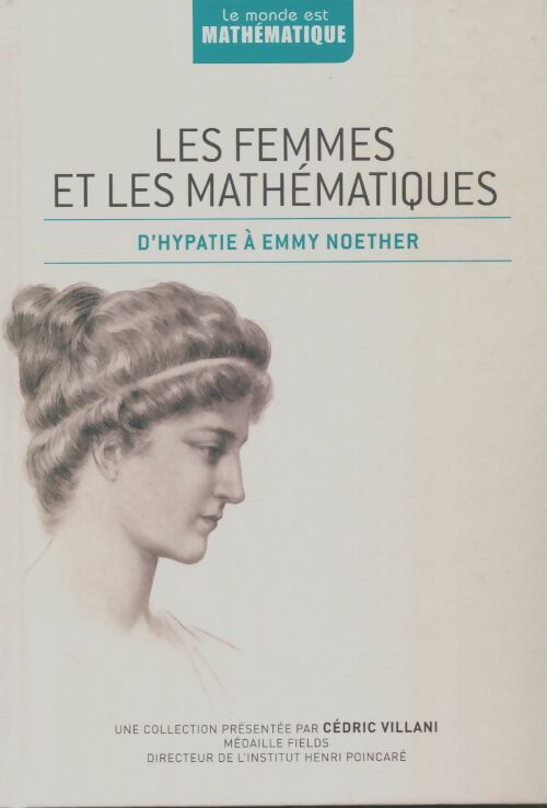 Livrenpoche : Les femmes mathématiques d'Hypatie à Emmy Noether - Joaquin Navarro - Livre