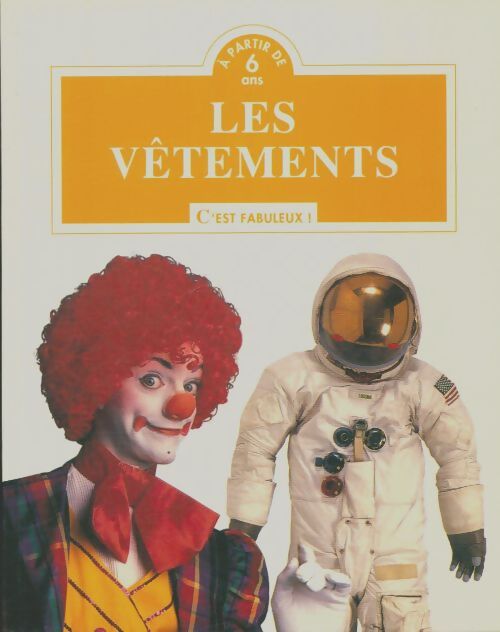 Livrenpoche : Les vêtements c'est fabuleux - Christopher Maynard - Livre