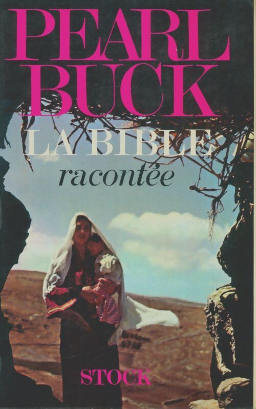 Livrenpoche : La bible racontée  - Pearl Buck - Livre