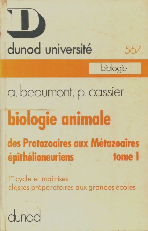 Livrenpoche : Biologie animale Tome I - André Beaumont - Livre