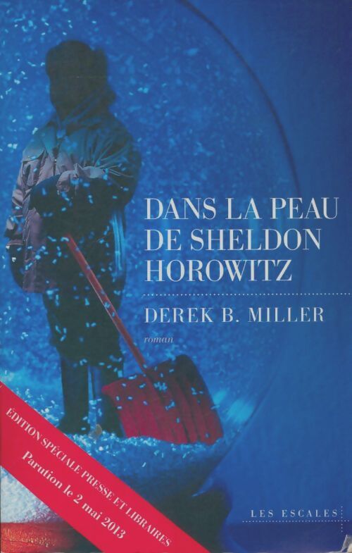 Livrenpoche : Dans la peau de Sheldon Horowitz - Derek B Miller - Livre
