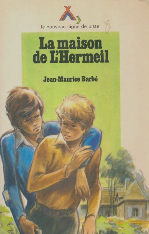Livrenpoche : La maison de l'Hermeil - Jean-Maurice Barbé - Livre