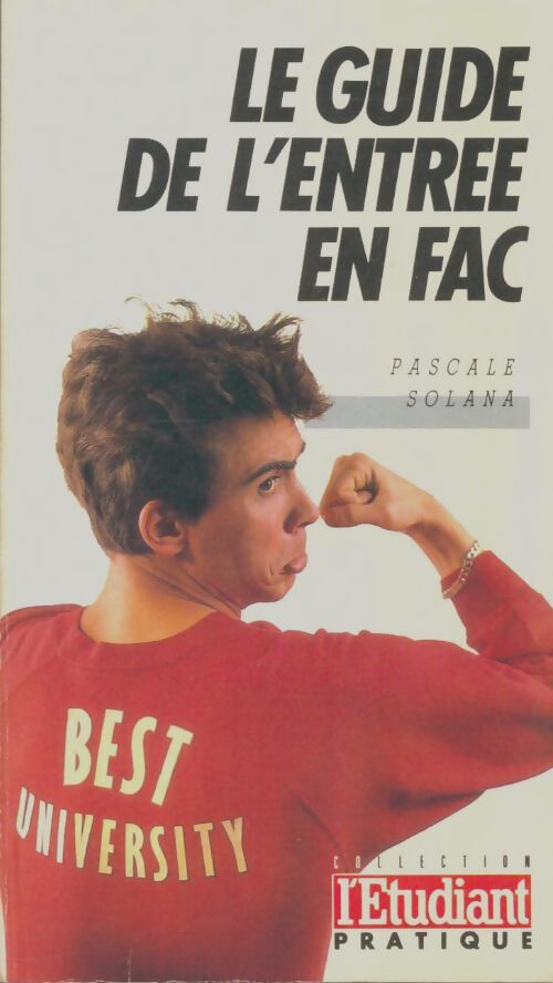 Livrenpoche : Le guide de l'entrée en fac - Pascale Solana - Livre