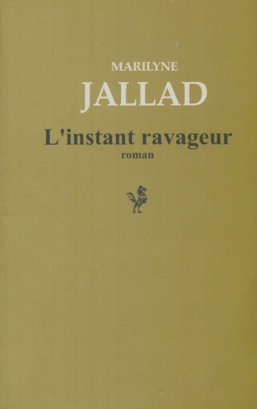 Livrenpoche : L'instant ravageur - Marilyne Jallad - Livre