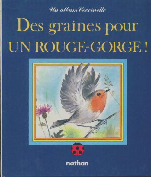 Livrenpoche : Des graines pour un rouge-gorge - Romain Simon - Livre