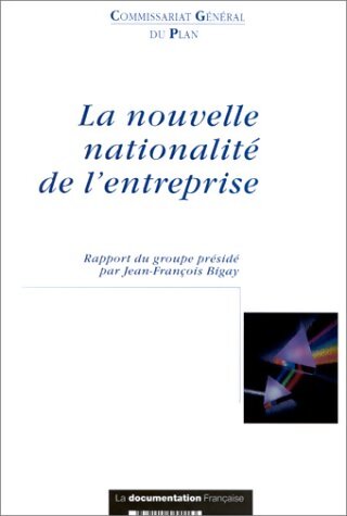 Livrenpoche : La nouvelle nationalité de l'entreprise - Jean-François Bigay - Livre