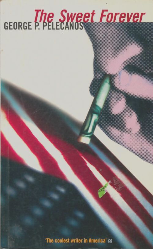 Livrenpoche : The Sweet forever - George Pelecanos - Livre