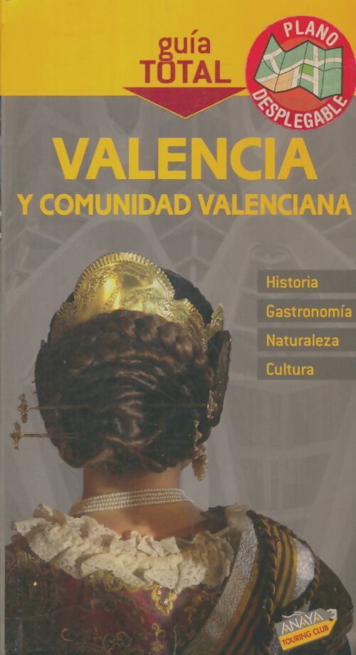 Livrenpoche : Valencia y comunidad valenciana - Juan Antonio Calabuig - Livre