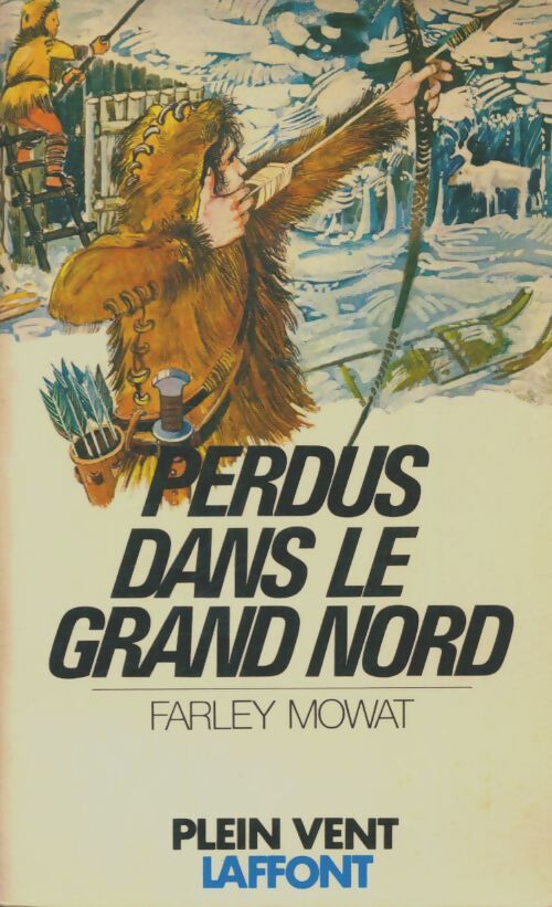 Livrenpoche : Perdus dans le Grand Nord - Farley Mowat - Livre