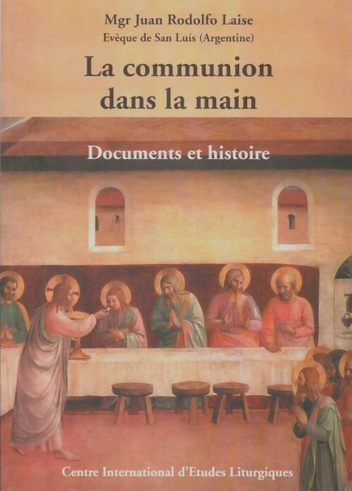 Livrenpoche : La communion dans la main - Juan Rodolfo Laise - Livre