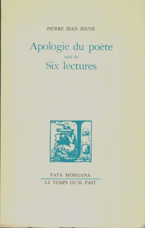 Livrenpoche : Apologie du poète / Six lectures - Pierre Jean Jouve - Livre