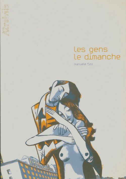 Livrenpoche : Les gens le dimanche - Manuele Fior - Livre