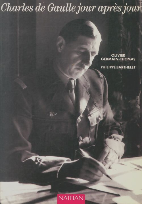 Livrenpoche : Charles de Gaulle jour après jour - Philippe Barthelet - Livre