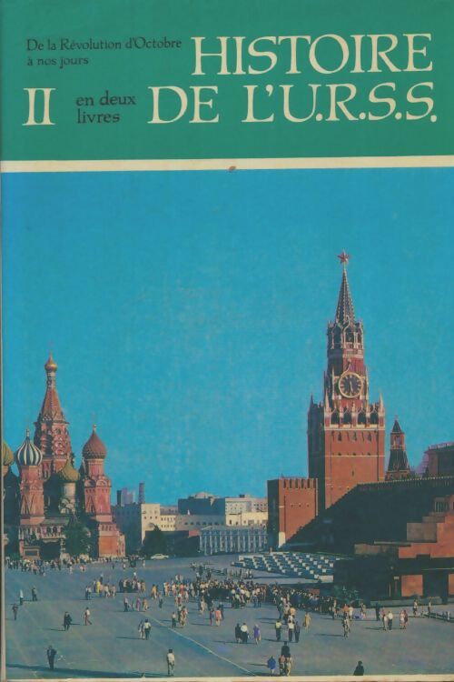 Livrenpoche : Histoire de l'URSS Tome II - Collectif - Livre