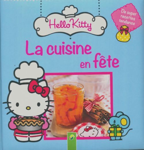 Livrenpoche : La cuisine en fête Hello Kitty - Xxx - Livre