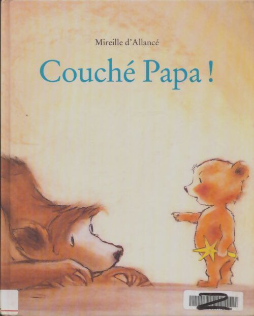 Livrenpoche : Couché papa - Mireille D'Allancé - Livre